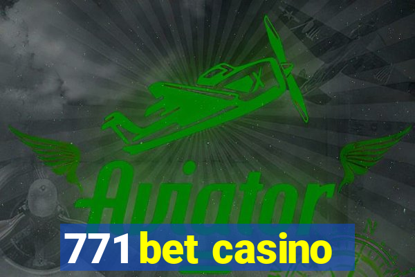 771 bet casino